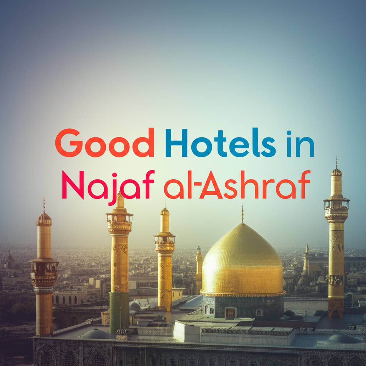هتل های خوب شهر نجف اشرف