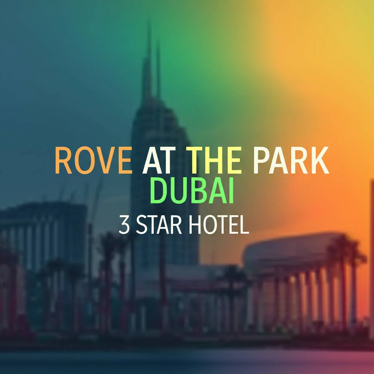 هتل ۳ ستاره راو ات د پارک دبی Rove At The Park